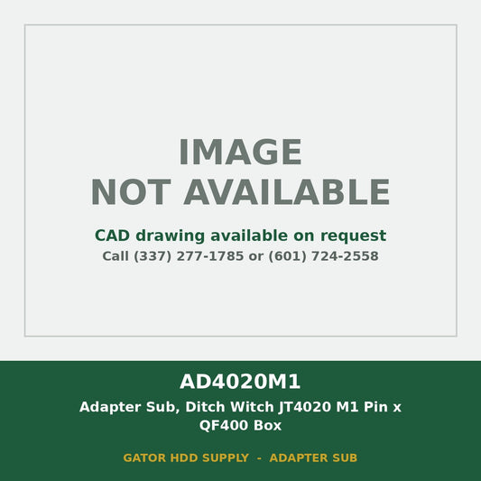 AD4020M1 Adapter Sub, Ditch Witch JT4020 M1 Pin x QF400 Box - image not available, CAD drawing on request