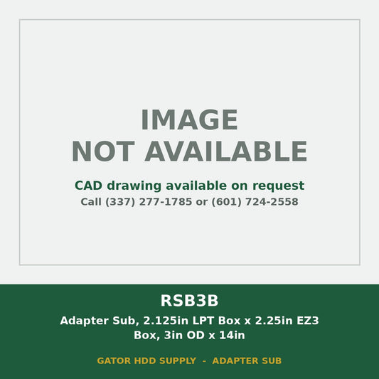 RSB3B Adapter Sub, 2.125in LPT Box x 2.25in EZ3 Box, 3in OD x 14in - image not available, CAD drawing on request